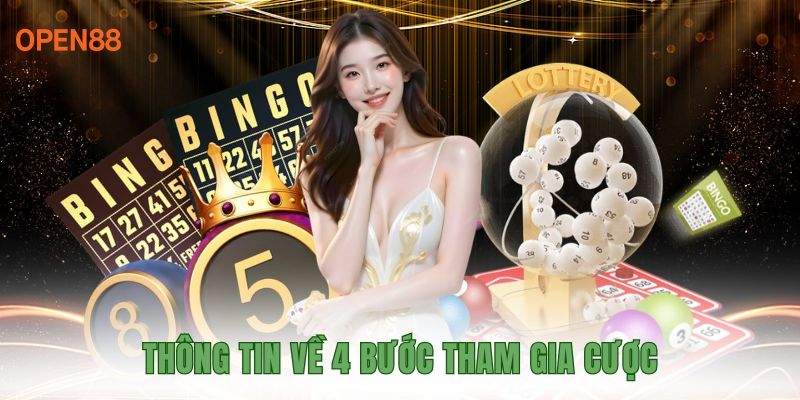 Thông tin về 4 bước tham gia cược